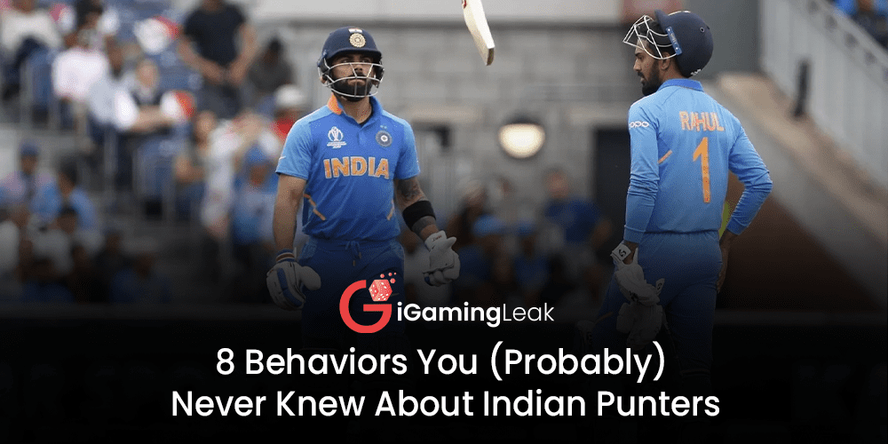 8 Behaviors You (Probably) Never Knew About Indian Punters